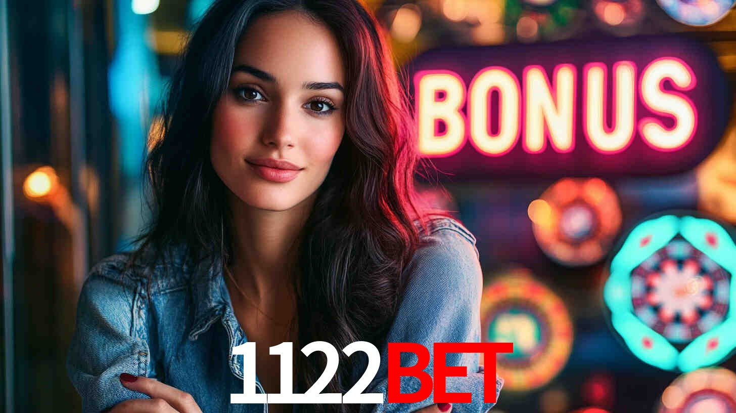 Welcome Bonus 1122bet